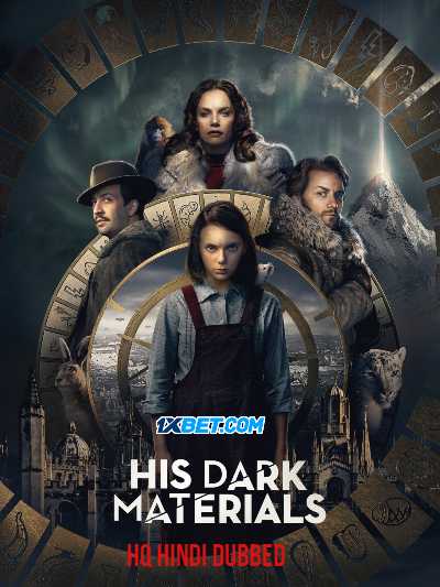 Download His Dark Materials (Season 01) Hindi [HQ Dub] WEB Series 720p 480p HEVC WEB-DL