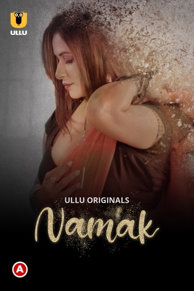 Namak (2023) Hindi Ullu WEB Series