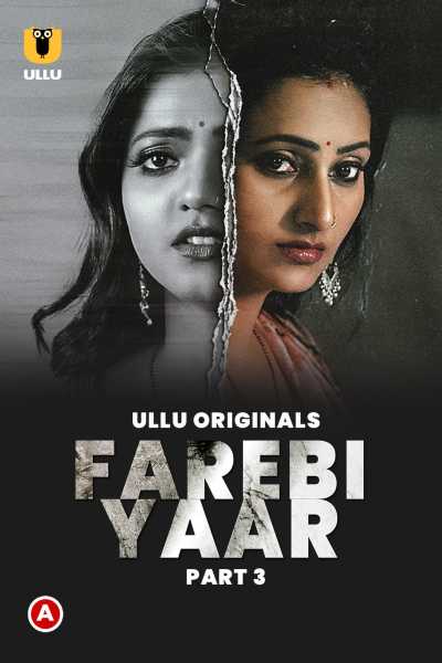 Download Farebi Yaar Part 03 2023 Hindi Ullu WEB Series WEB-DL