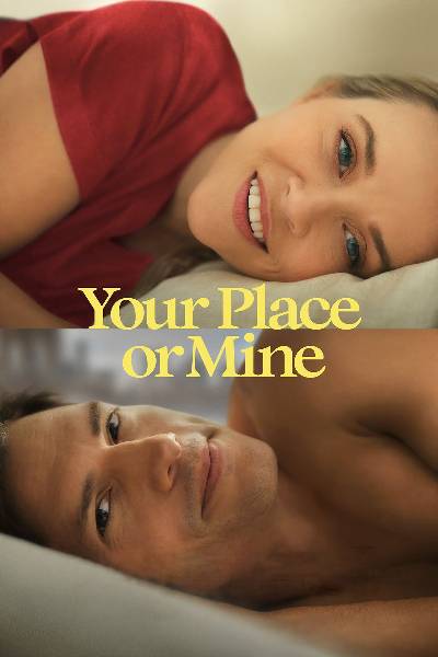 Download Your Place or Mine 2023 Dual Audio [Hindi-Eng] WEB-DL Full Movie 1080p 720p 480p HEVC