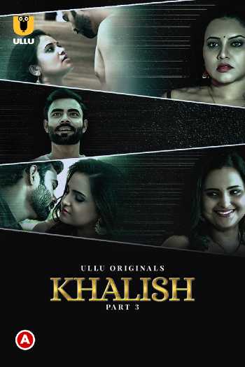 Download Khalish Part 03 2023 Hindi Ullu WEB Series