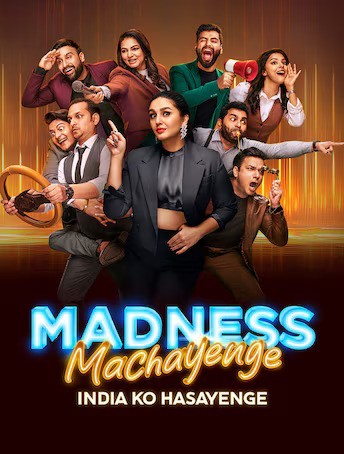 Madness Machayenge India Ko Hasayenge S01 Hindi 1080p 720p 480p WEBRip x264 [E32 , 06 July 2024]