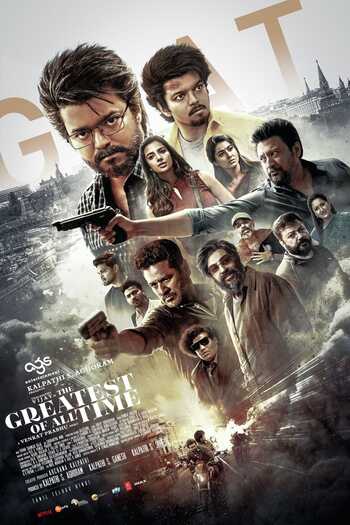 Download The Greatest of All Time (GOAT) 2024 Dual Audio [Hindi (5.1-ORG) –Tamil] WEB-DL 1080p 720p 480p HEVC